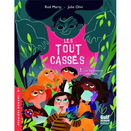 Les Tout-cassés - tome 2 La Gymnaste infernale