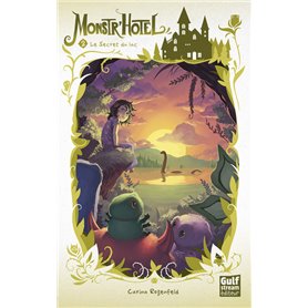 Monstr'Hôtel - tome 2 Le Secret du lac