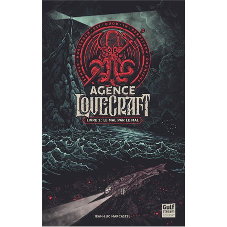 L'Agence Lovecraft - tome 1 Le mal par le mal