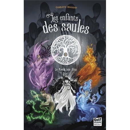 Les Enfants des saules - Tome 3 La porte des fées