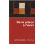 De la prison à l'éveil