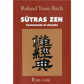 Sûtras zen : Commentés et chantés (CD)
