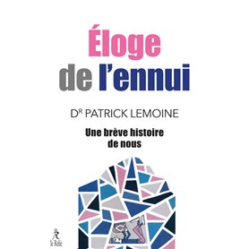 Eloge de l'ennui - Une brève histoire de nous