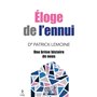 Eloge de l'ennui - Une brève histoire de nous