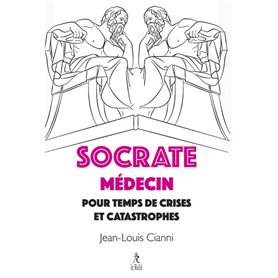 Socrate médecin pour crises et catastrophes