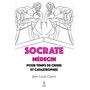 Socrate médecin pour crises et catastrophes