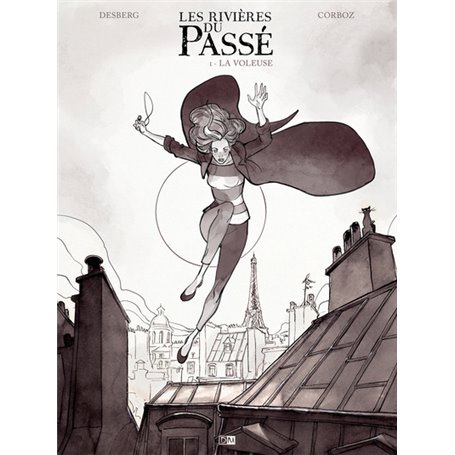 Les Rivières du passé - tome 1 La Voleuse (Tirage noir et blanc)