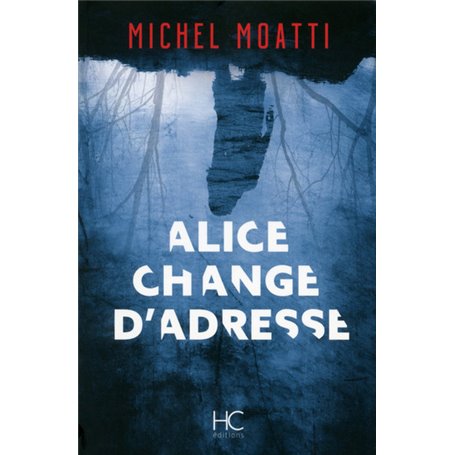 Alice change d'adresse