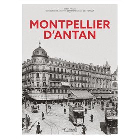 Montpellier d'Antan - Nouvelle édition