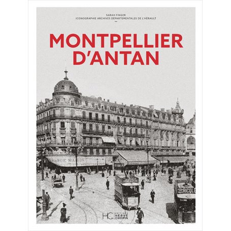 Montpellier d'Antan - Nouvelle édition