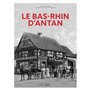 LE BAS-RHIN D'ANTAN