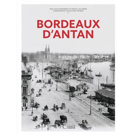 Bordeaux d'Antan - Nouvelle édition