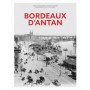 Bordeaux d'Antan - Nouvelle édition