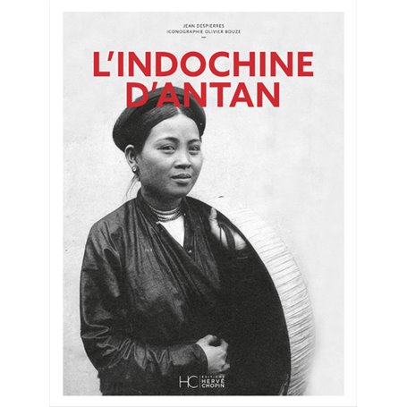 L'Indochine d'Antan - Nouvelle édition