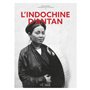 L'Indochine d'Antan - Nouvelle édition