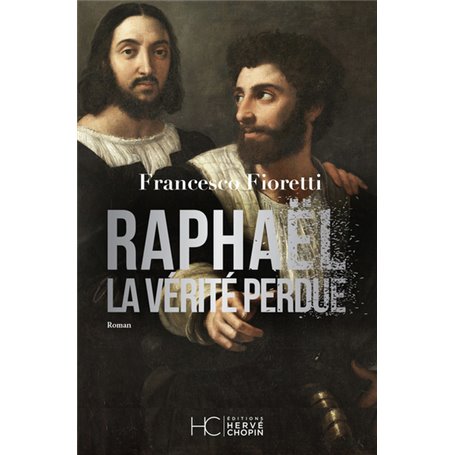 Raphaël, la vérité perdue