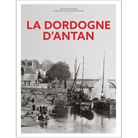 La Dordogne d'Antan