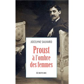 Proust à l'ombre des femmes