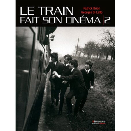 Le train fait son cinéma - tome 2