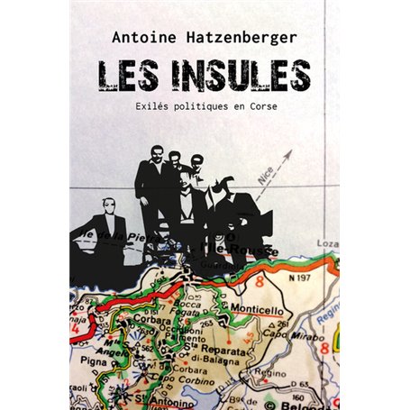 Les Insulés - Exilés politiques en Corse