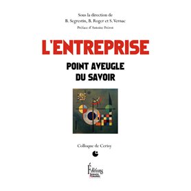 L'Entreprise. Point aveugle du savoir