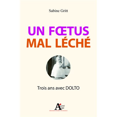 Un foetus mal léché