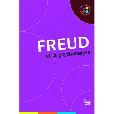 Freud et la psychanalyse