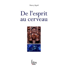 De l'esprit au cerveau