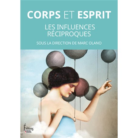 Corps et esprit - Les influences réciproques