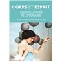 Corps et esprit - Les influences réciproques