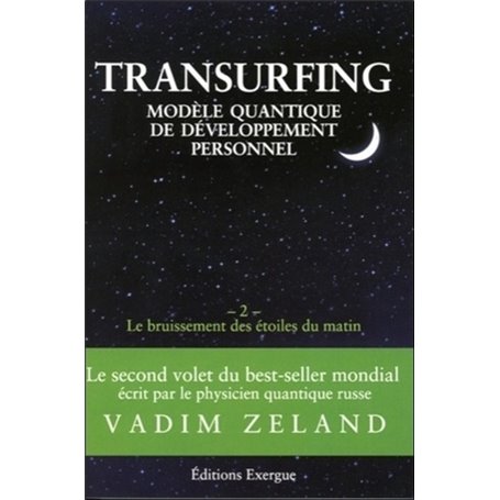 Transurfing volume 2, le bruissement des étoiles du matin