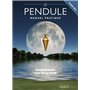 Le Pendule - Manuel pratique