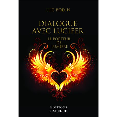 Dialogue avec Lucifer - Le porteur de lumière