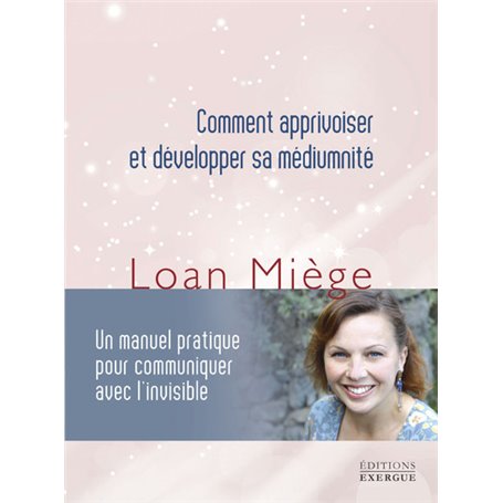 Comment apprivoiser et développer sa médiumnité