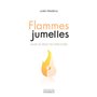 Flammes jumelles, aller au bout du parcours