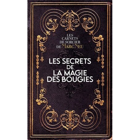 Les secrets de la magie des bougies