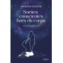 Sorties conscientes hors du corps - Manuel pratique