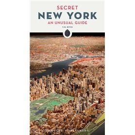 Secret New York - An unusual guide