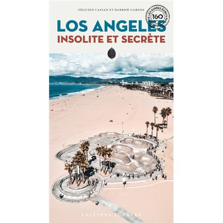 Los Angeles insolite et secrète