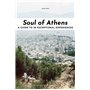 Soul of Athens - A guide to 30 exceptional experiences