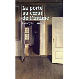 La Porte, au coeur de l'intime