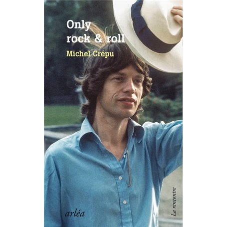 Only Rock and Roll - Avec les Rolling Stones
