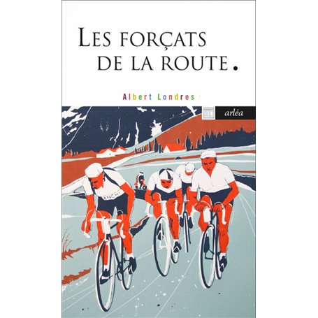 Les Forçats de la route