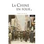 La Chine en folie