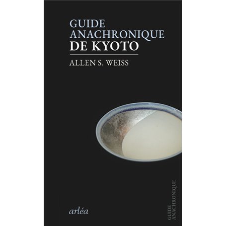 Guide anachronique de Kyoto