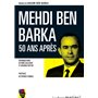 Mehdi Ben Barka, 50 ans après