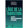 L'Age de la transition - En route pour la reconversion écologique