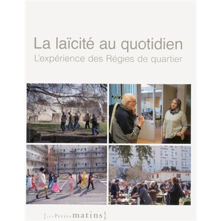 La laïcité au quotidien - L'expérience des régies de quartier