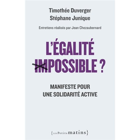 L'Egalité impossible ? - Manifeste pour une solidarité active