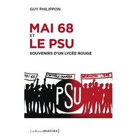 Mai 68 et le PSU - Souvenirs d'un lycée rouge